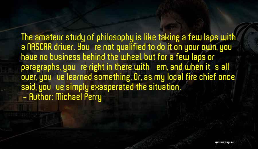 My Your Own Business Quotes By Michael Perry