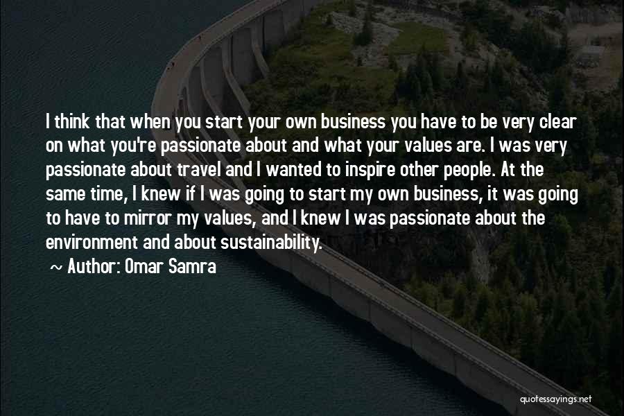 My Your Own Business Quotes By Omar Samra