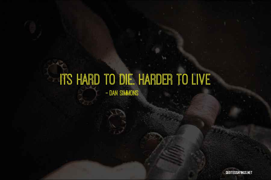 Myabe Quotes By Dan Simmons Myabe Quotes By Dan Simmons