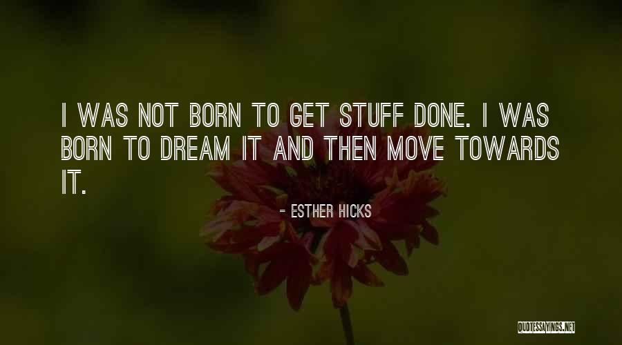 Myabe Quotes By Esther Hicks Myabe Quotes By Esther Hicks