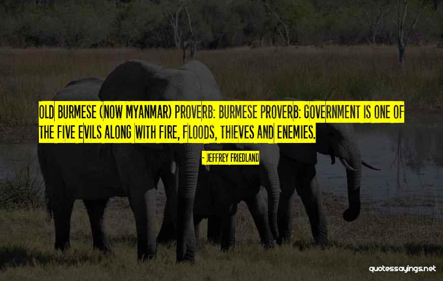Myanmar Old Quotes By Jeffrey Friedland Myanmar Old Quotes By Jeffrey Friedland