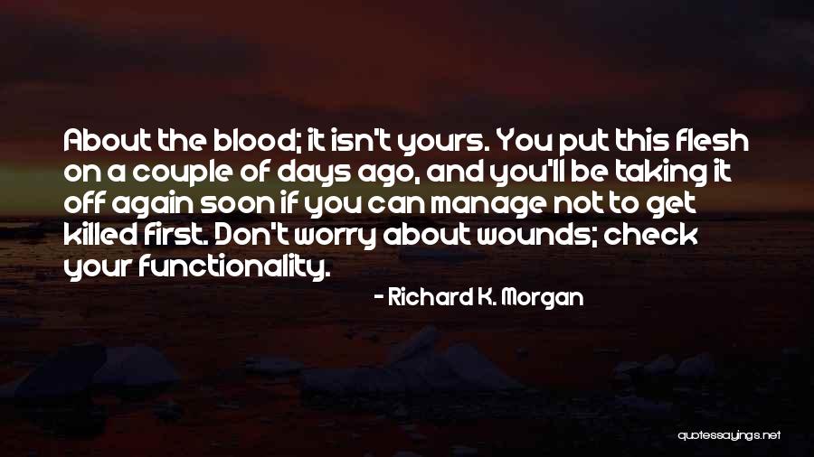 Mybugguys Quotes By Richard K. Morgan Mybugguys Quotes By Richard K. Morgan