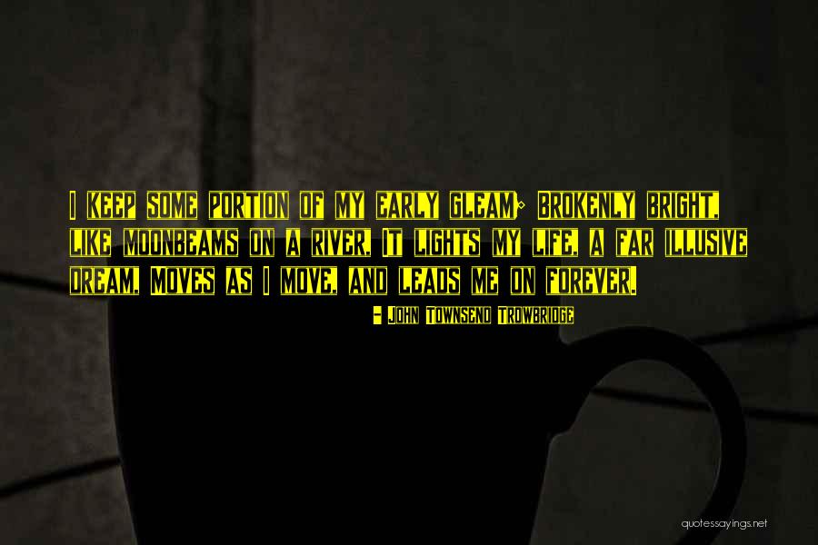 Mychael Shane Quotes By John Townsend Trowbridge Mychael Shane Quotes By John Townsend Trowbridge