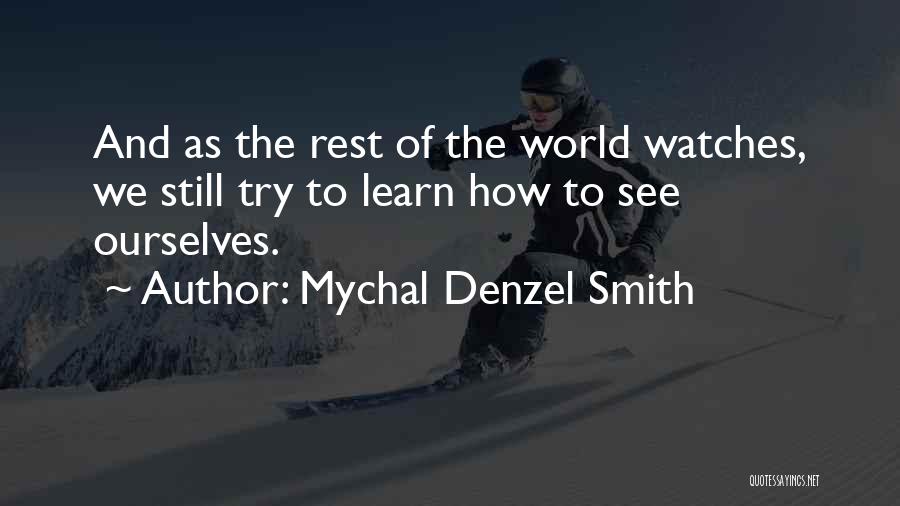 Mychal Denzel Smith Quotes 1877368
