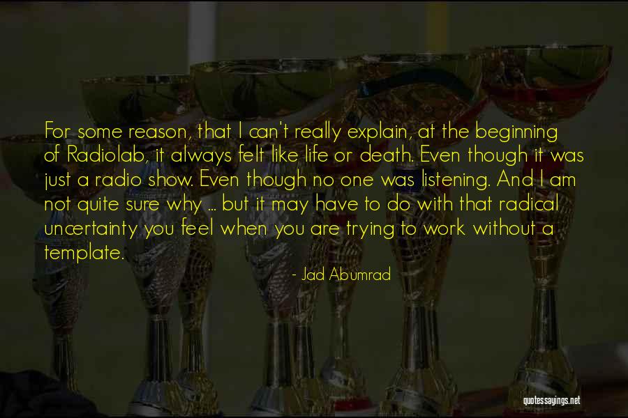 Mycophile Humor Quotes By Jad Abumrad Mycophile Humor Quotes By Jad Abumrad