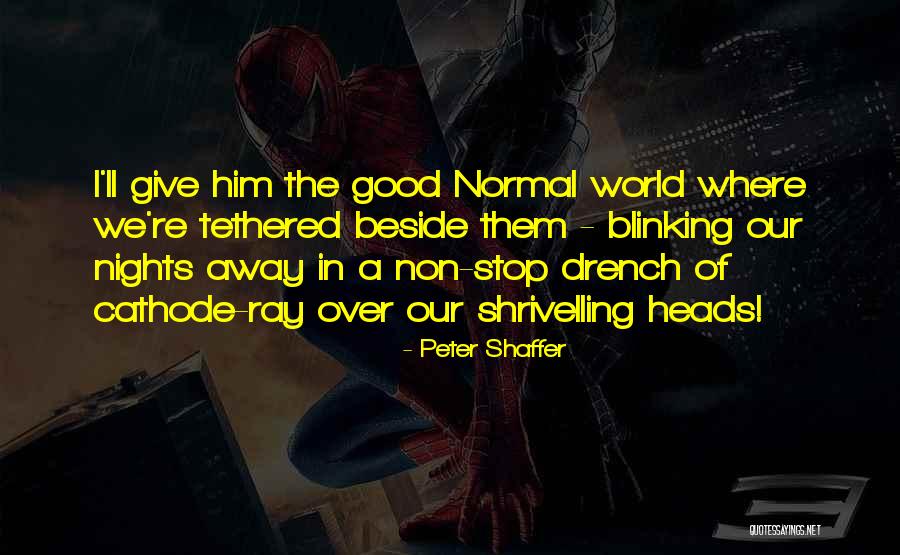 Mycotoxin Free Quotes By Peter Shaffer Mycotoxin Free Quotes By Peter Shaffer