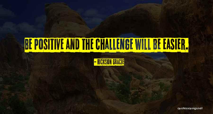 Myddleton Cambria Quotes By Rickson Gracie Myddleton Cambria Quotes By Rickson Gracie
