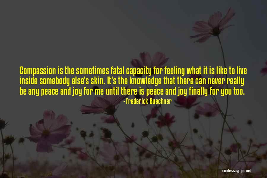 Mydna Quotes By Frederick Buechner Mydna Quotes By Frederick Buechner