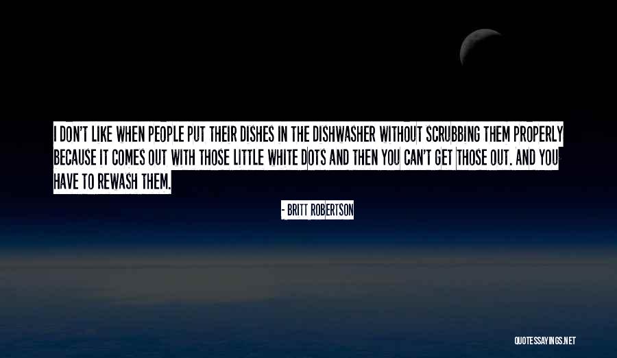 Mydol Talk Quotes By Britt Robertson Mydol Talk Quotes By Britt Robertson