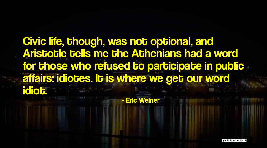Myeloid Leukemia Quotes By Eric Weiner Myeloid Leukemia Quotes By Eric Weiner