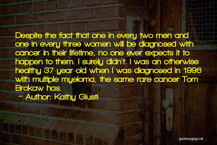 Myeloma Quotes By Kathy Giusti