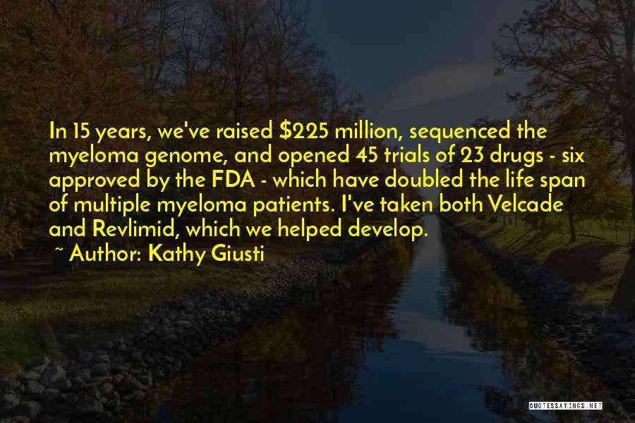 Myeloma Quotes By Kathy Giusti