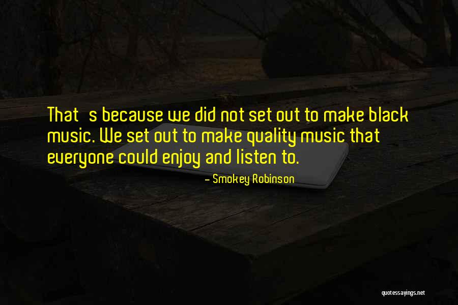 Myfavoriteletterish Quotes By Smokey Robinson Myfavoriteletterish Quotes By Smokey Robinson