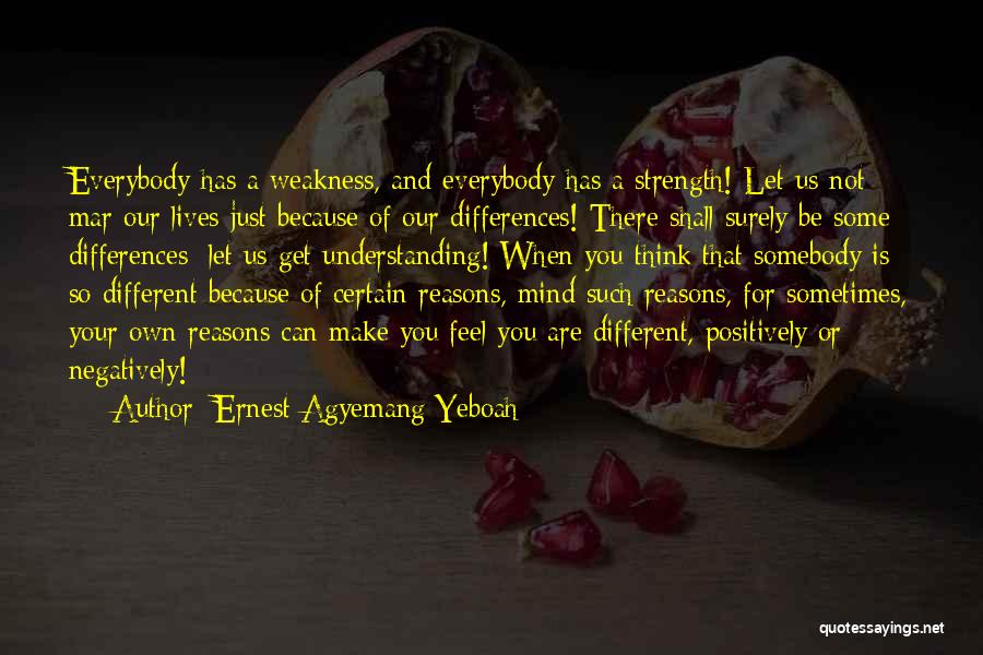 Myhr Entercom Quotes By Ernest Agyemang Yeboah