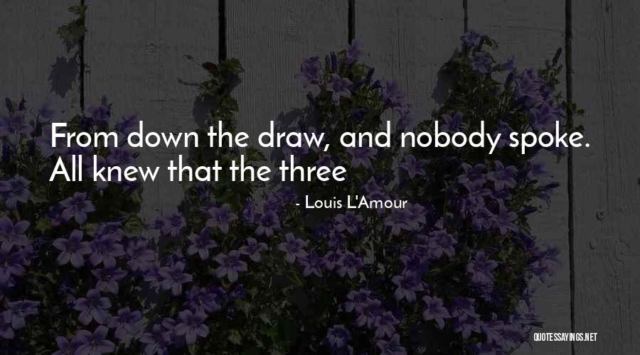 Myiesha Sewell Quotes By Louis L'Amour Myiesha Sewell Quotes By Louis L'Amour