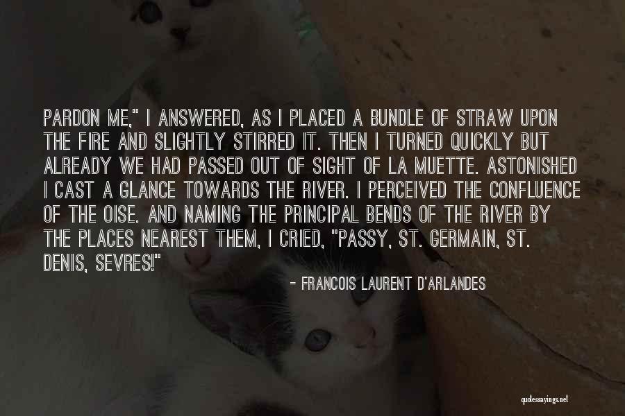 Mykael Wright Quotes By Francois Laurent D'Arlandes Mykael Wright Quotes By Francois Laurent D'Arlandes