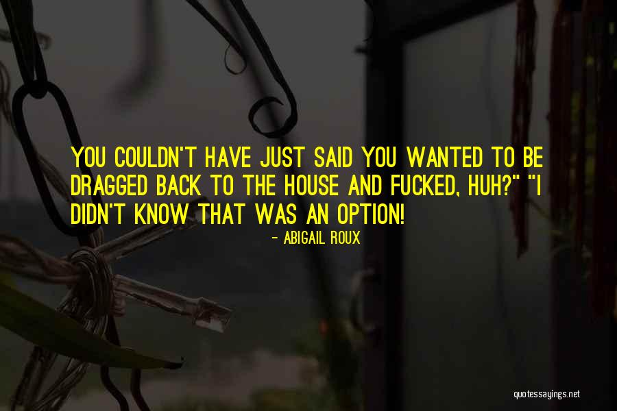 Mykala And Co Quotes By Abigail Roux Mykala And Co Quotes By Abigail Roux