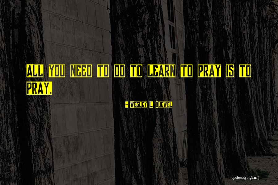 Mykala And Co Quotes By Wesley L. Duewel Mykala And Co Quotes By Wesley L. Duewel