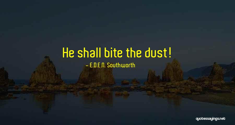 Mykhailo Farmiga Quotes By E.D.E.N. Southworth Mykhailo Farmiga Quotes By E.D.E.N. Southworth