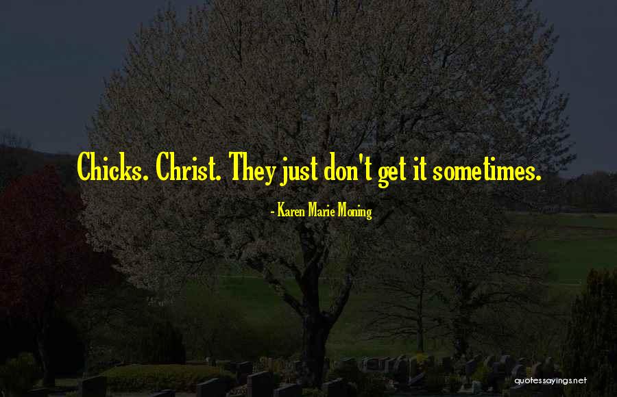 Mykhaylo Mudryk Quotes By Karen Marie Moning Mykhaylo Mudryk Quotes By Karen Marie Moning