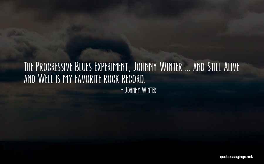 Mykilla Quotes By Johnny Winter Mykilla Quotes By Johnny Winter