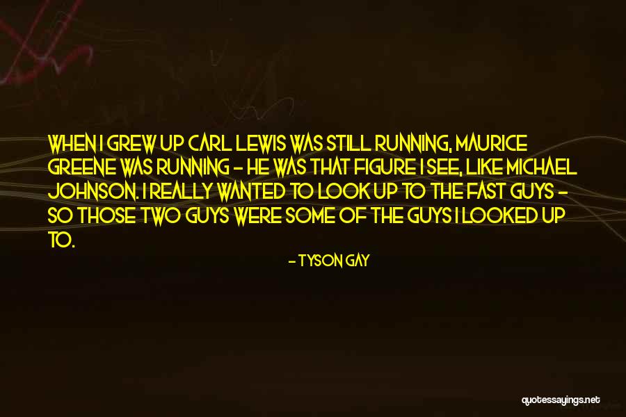 Mykilla Quotes By Tyson Gay Mykilla Quotes By Tyson Gay