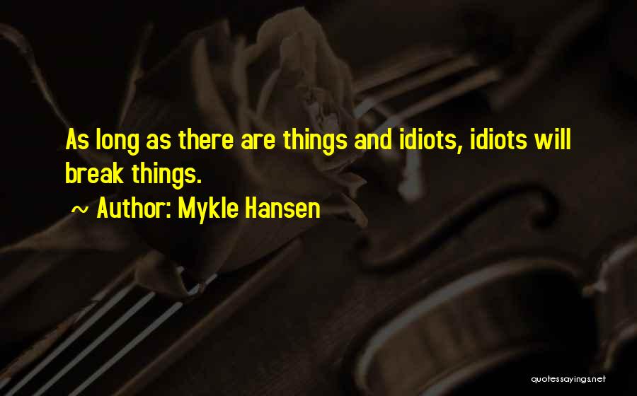 Mykle Hansen Quotes 299803