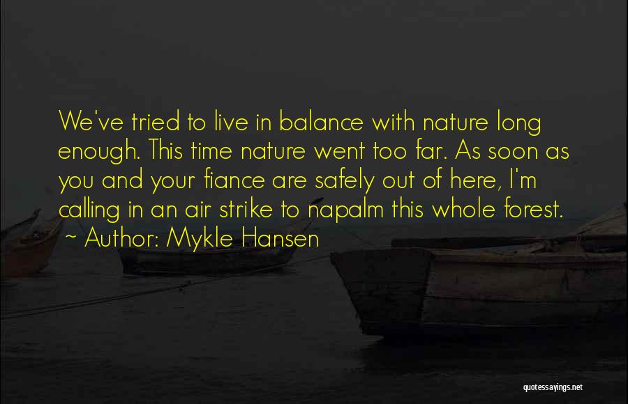 Mykle Hansen Quotes 644685