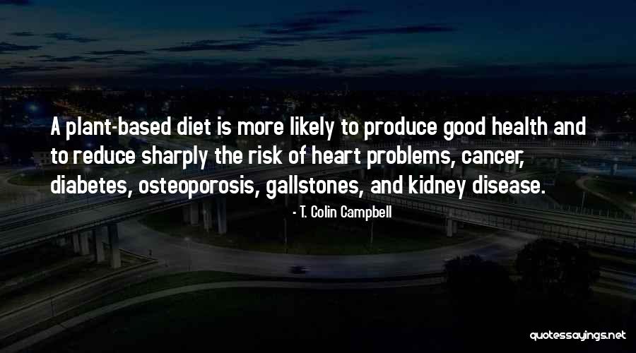 Mykle Myers Quotes By T. Colin Campbell Mykle Myers Quotes By T. Colin Campbell