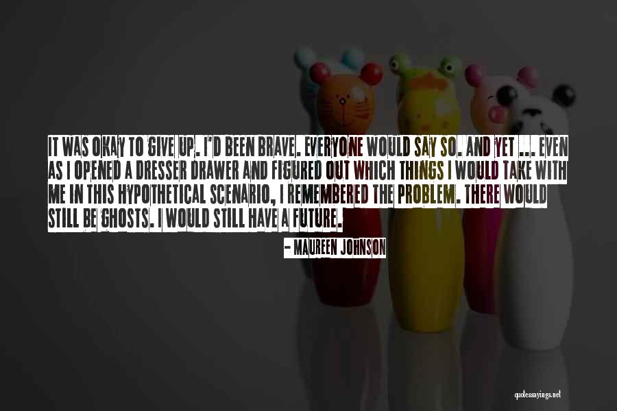 Mykolas Romeris Quotes By Maureen Johnson Mykolas Romeris Quotes By Maureen Johnson
