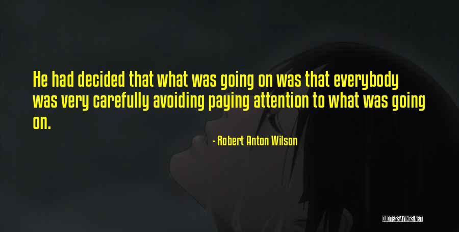 Mykonos Grill Quotes By Robert Anton Wilson Mykonos Grill Quotes By Robert Anton Wilson