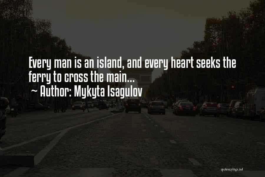 Mykyta Isagulov Quotes 146049