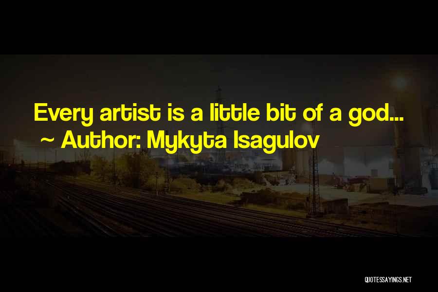 Mykyta Isagulov Quotes 493550