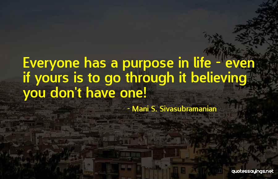 Mylaac Quotes By Mani S. Sivasubramanian Mylaac Quotes By Mani S. Sivasubramanian