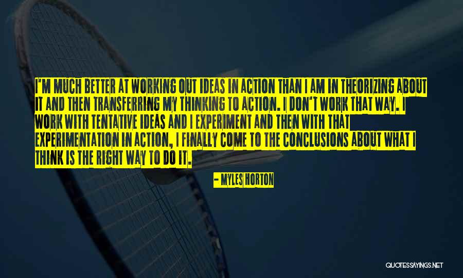 Myles Horton Quotes 1547636 Myles Horton Quotes 1547636