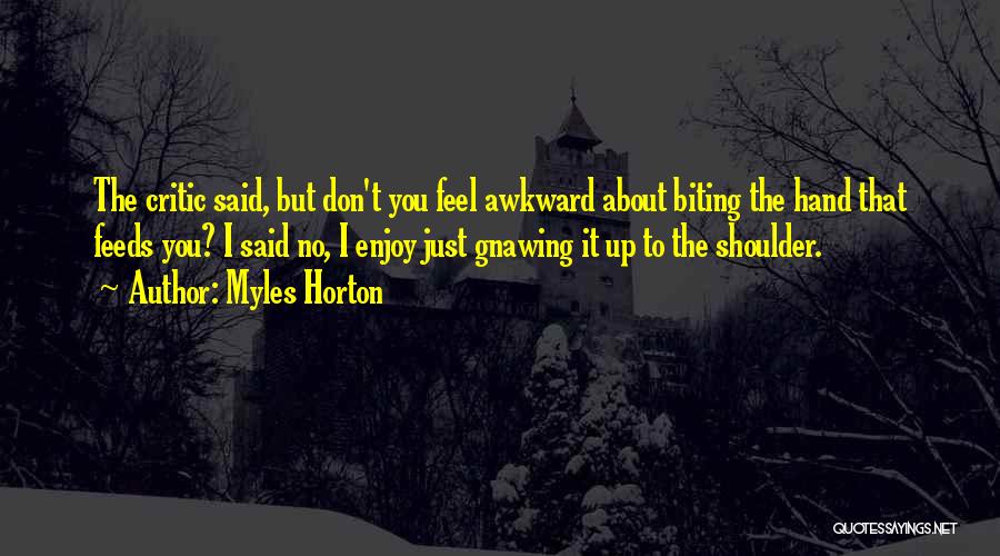 Myles Horton Quotes 341428 Myles Horton Quotes 341428