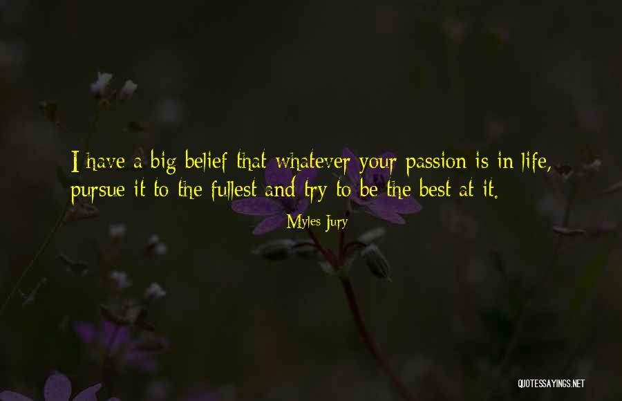 Myles Jury Quotes 1148461