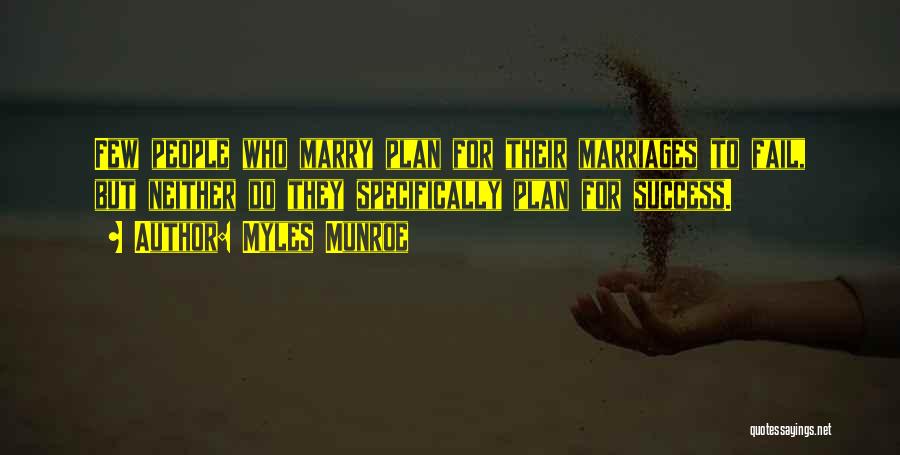 Myles Munroe Marriage Quotes By Myles Munroe