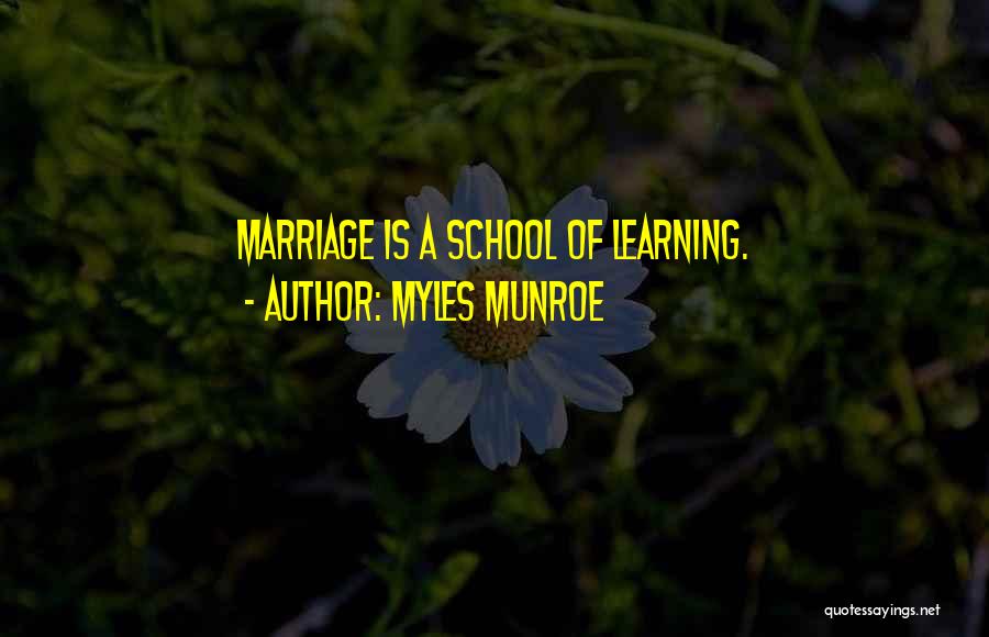 Myles Munroe Marriage Quotes By Myles Munroe