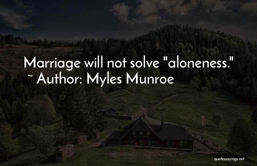 Myles Munroe Marriage Quotes By Myles Munroe