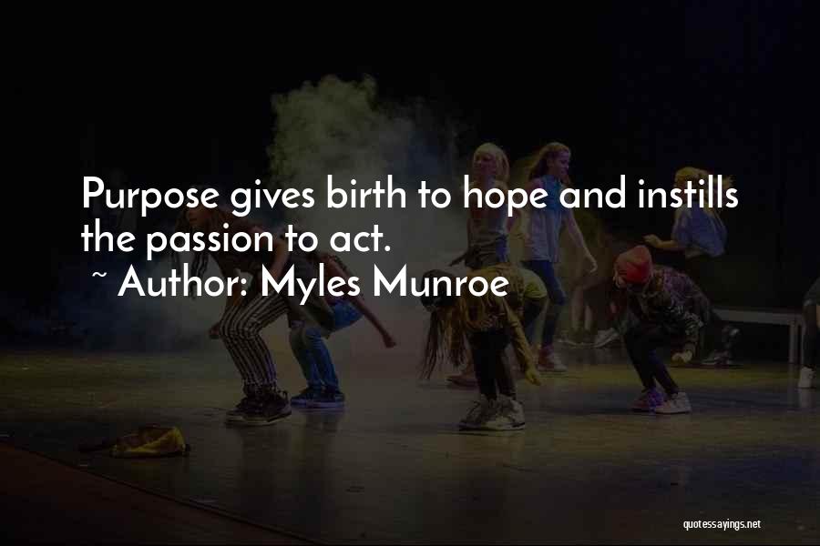 Myles Munroe Quotes 330708