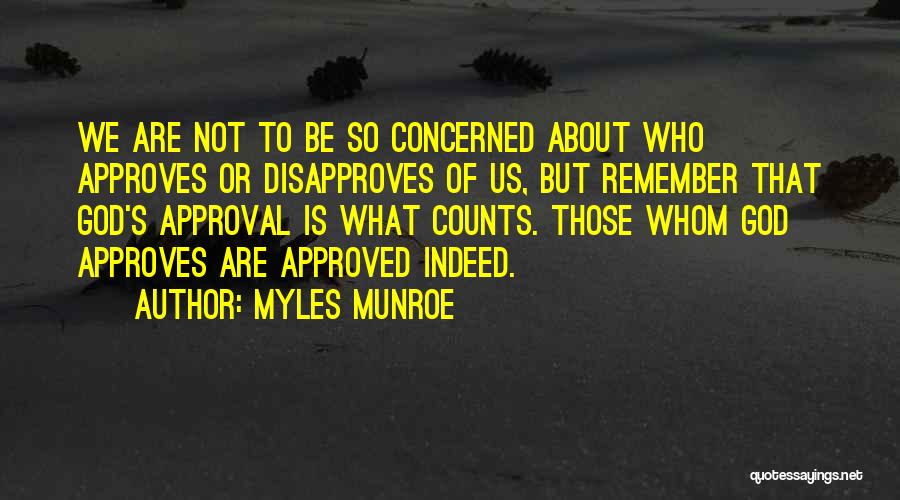 Myles Munroe Quotes 550295