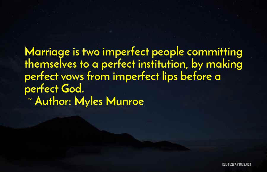 Myles Munroe Quotes 848381