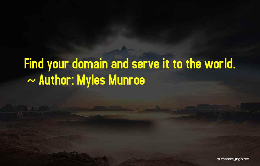 Myles Munroe Quotes 865963