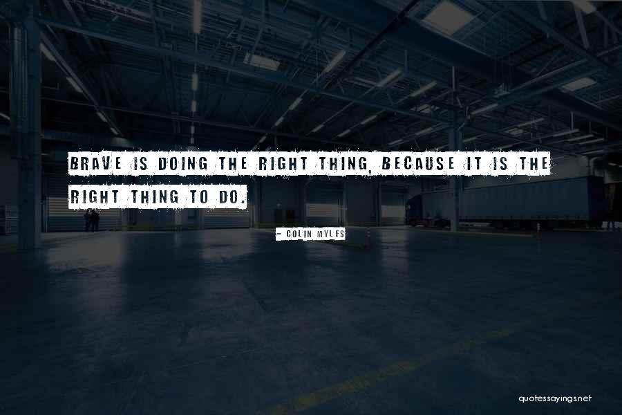 Myles Quotes By Colin Myles
