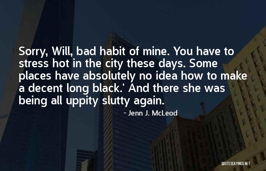 Myllykoski Oy Quotes By Jenn J. McLeod Myllykoski Oy Quotes By Jenn J. McLeod