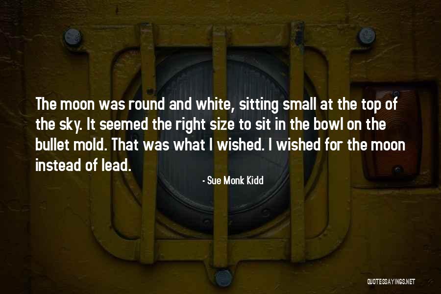 Mylne Camacho Quotes By Sue Monk Kidd Mylne Camacho Quotes By Sue Monk Kidd