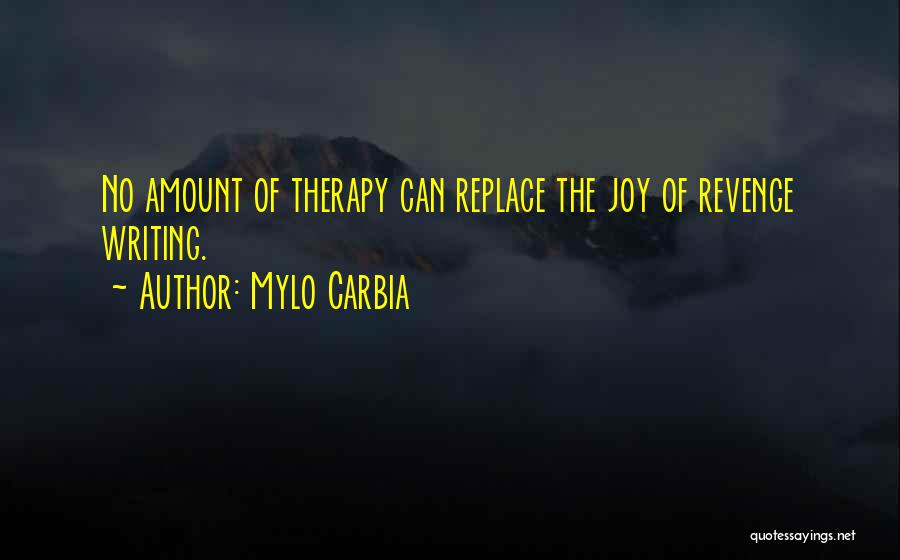 Mylo Carbia Quotes 1632876