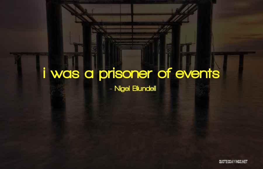 Mylon Lefevre Quotes By Nigel Blundell Mylon Lefevre Quotes By Nigel Blundell