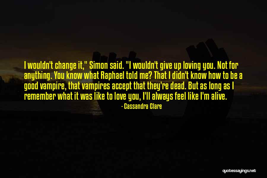 Mylowesbenefits Quotes By Cassandra Clare Mylowesbenefits Quotes By Cassandra Clare